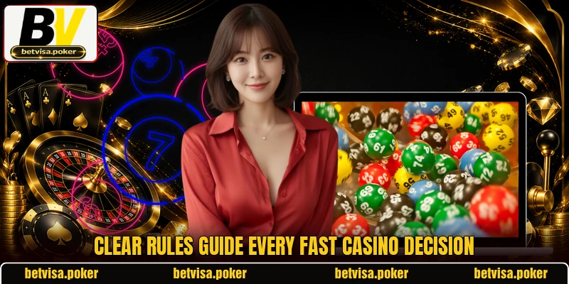 Clear rules guide every fast casino decision Clear rules guide every fast casino decision