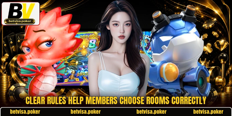 Clear rules help members choose rooms correctly Clear rules help members choose rooms correctly