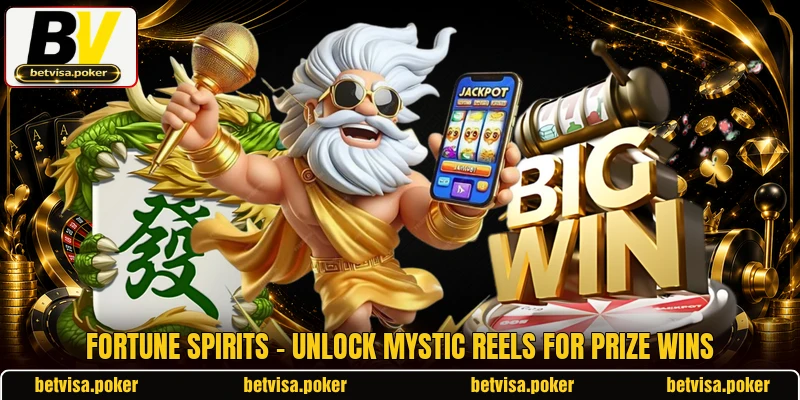 Fortune Spirits - Unlock Mystic Reels For Prize Wins