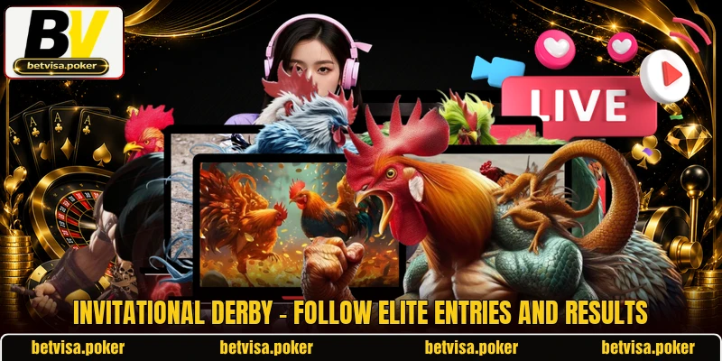 Invitational Derby - Follow Elite Entries And Results