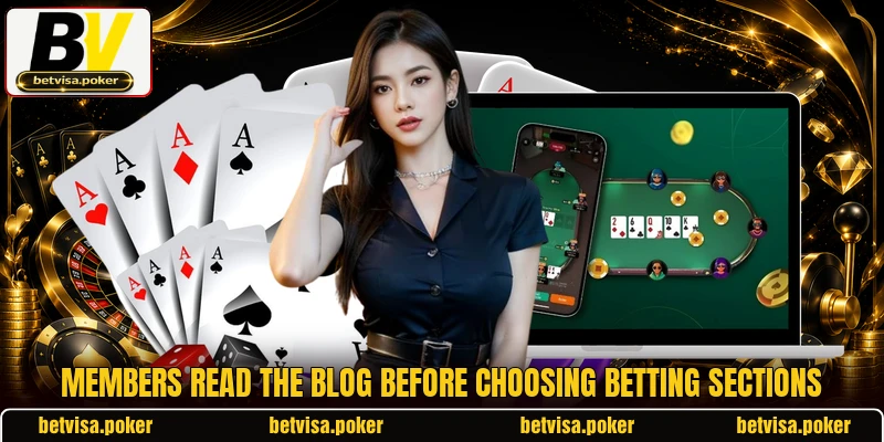 Members read the blog before choosing betting sections Members read the blog before choosing betting sections