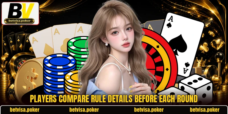 Players compare rule details before each round Players compare rule details before each round
